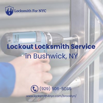 Lockout Locksmith Service in Bushwick, NY