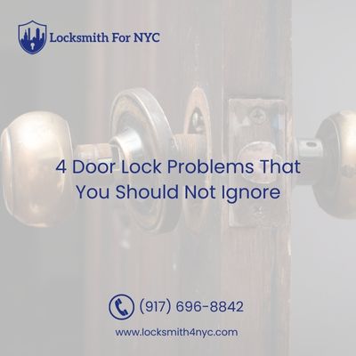 4 Door Lock Problems That You Should Not Ignore